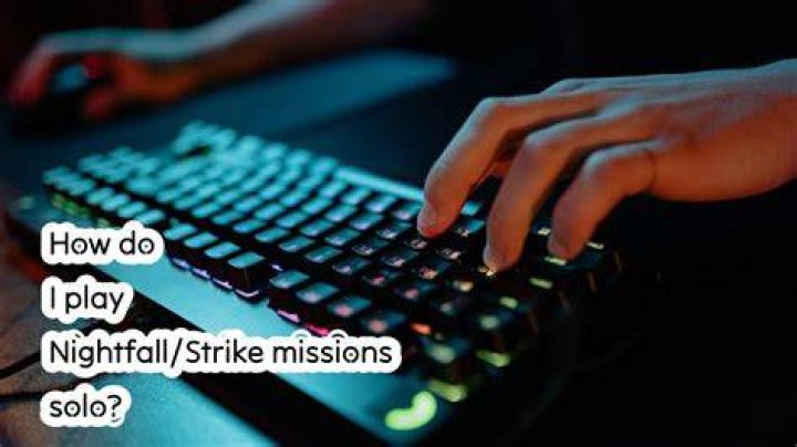 How do I play Nightfall/Strike missions solo?