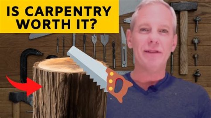 Is carpentry worth it?